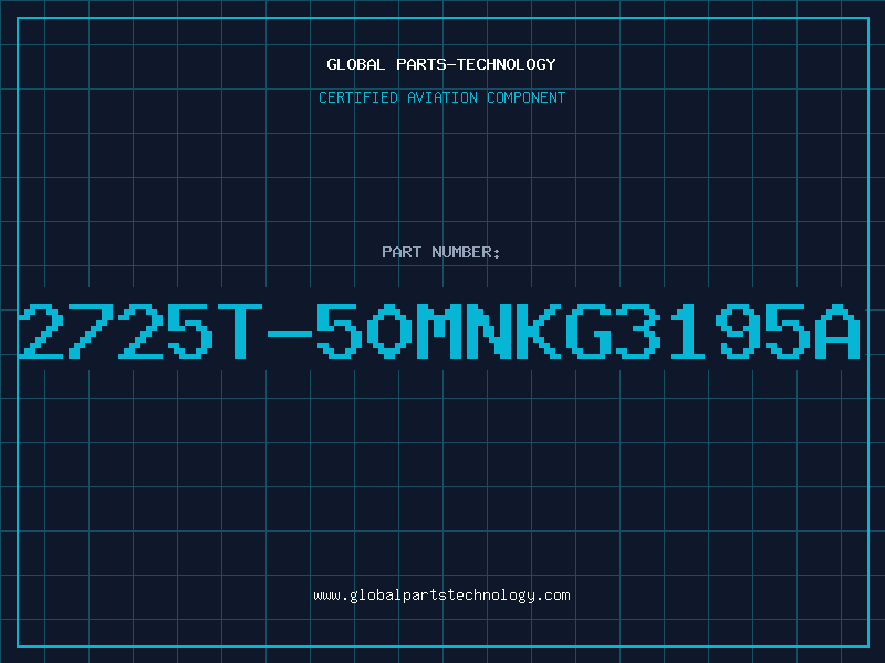 Aviation Part 2725T-50MNKG3195A