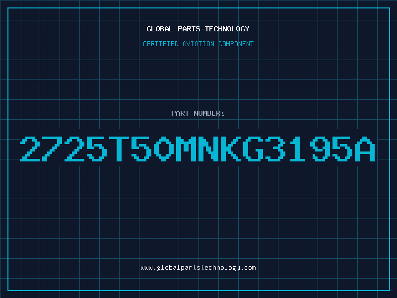 Aviation Part 2725T50MNKG3195A