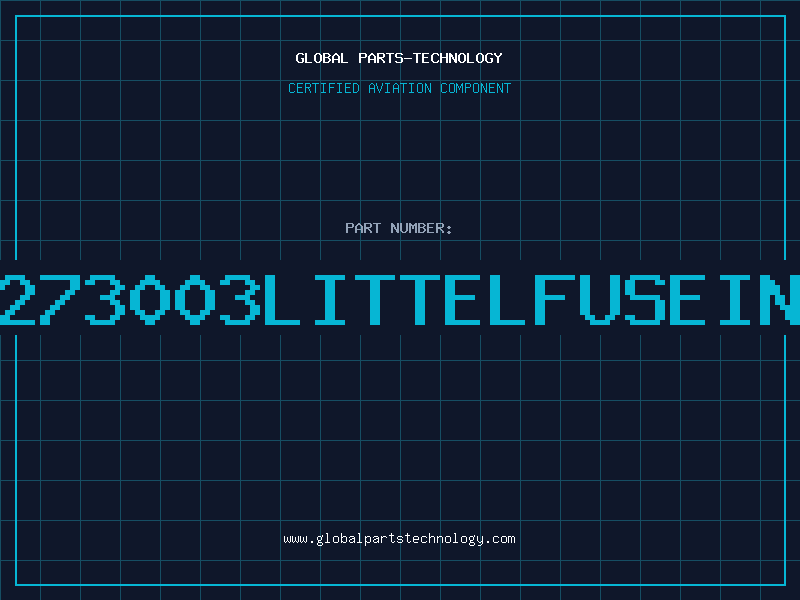 Aviation Part 273003LITTELFUSEIN