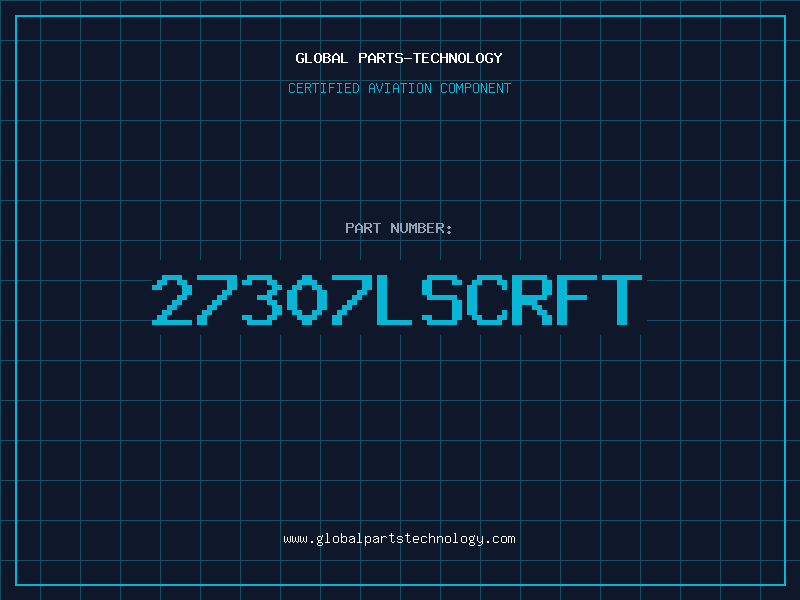 Aviation Part 27307LSCRFT