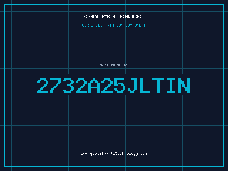 Aviation Part 2732A25JLTIN