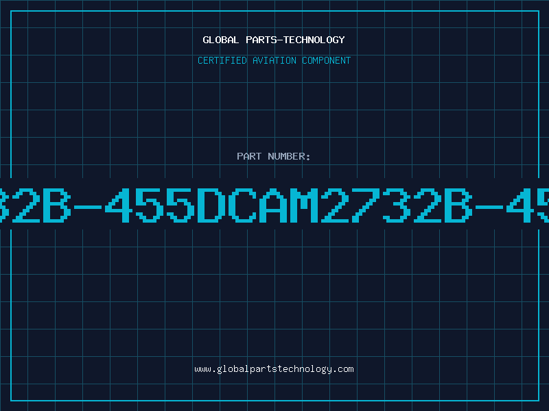 Aviation Part 2732B-455DCAM2732B-455D