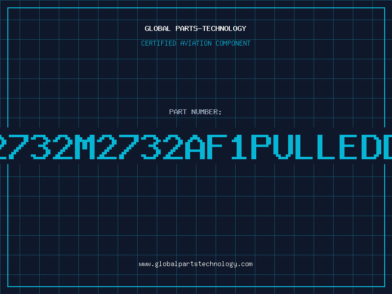 Aviation Part 2732M2732AF1PULLEDD