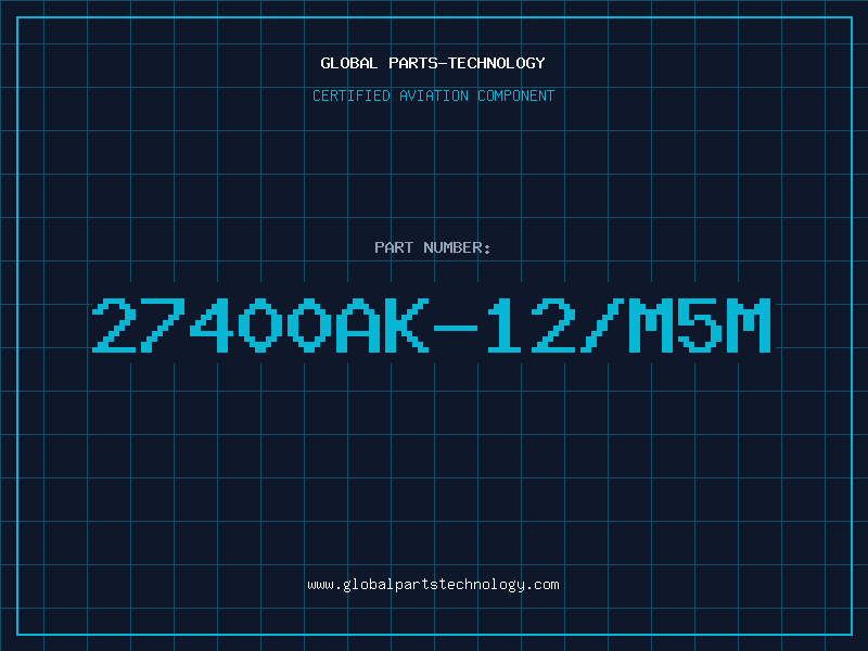 Aviation Part 27400AK-12/M5M
