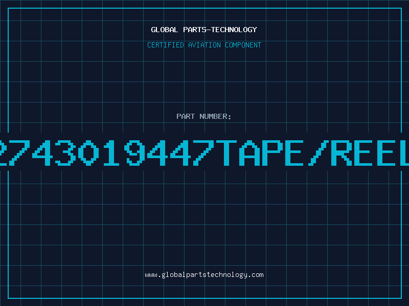 Aviation Part 2743019447TAPE/REEL