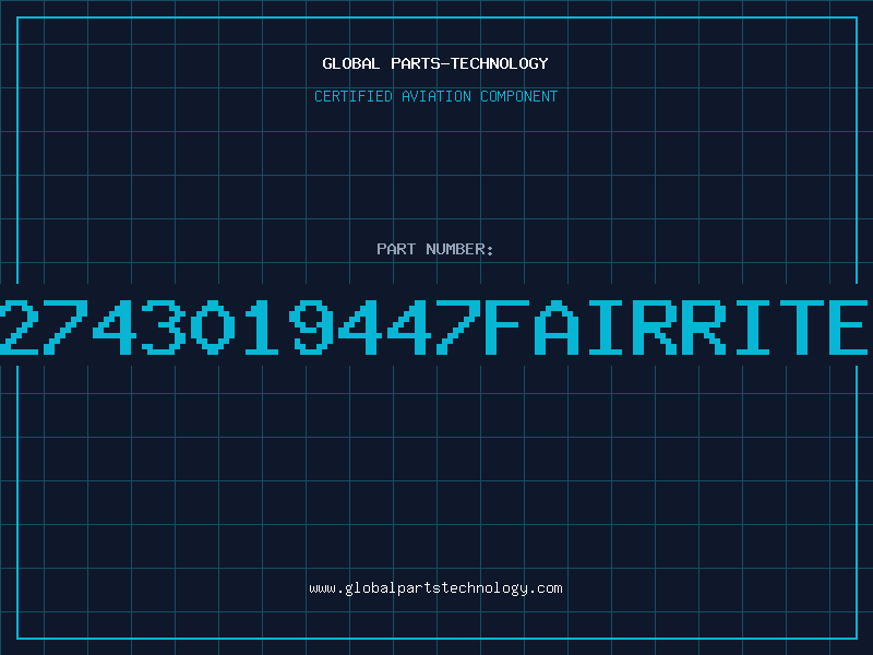 Aviation Part 2743019447or2743019447FAIRRITEorBDS33464S2