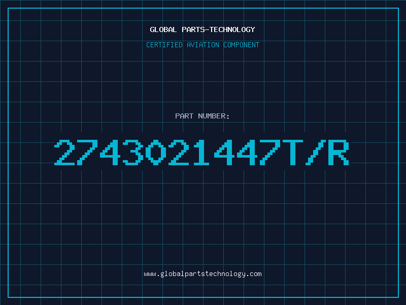 Aviation Part 2743021447T/R