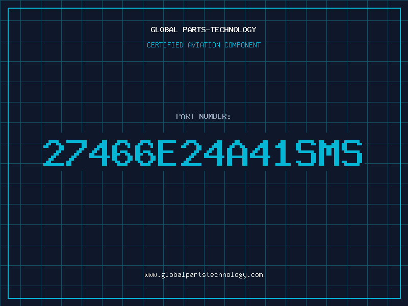 Aviation Part 27466E24A41SMS