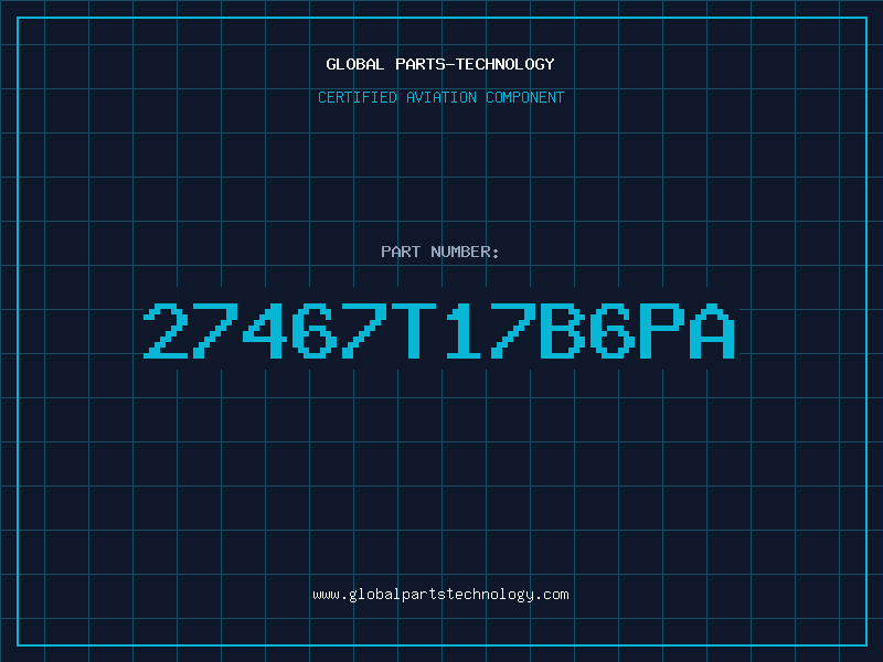 Aviation Part 27467T17B6PA