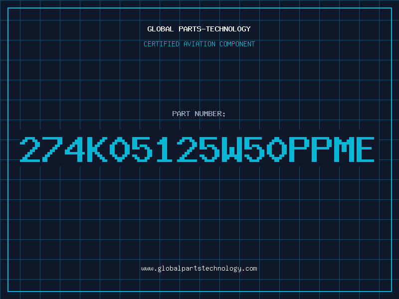 Aviation Part 274k05125W50ppmE