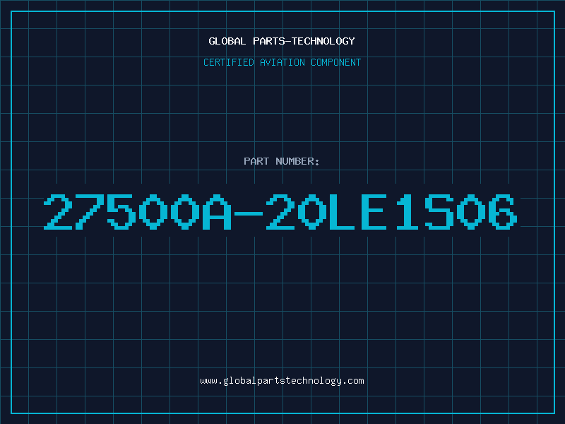 Aviation Part 27500A-20LE1S06