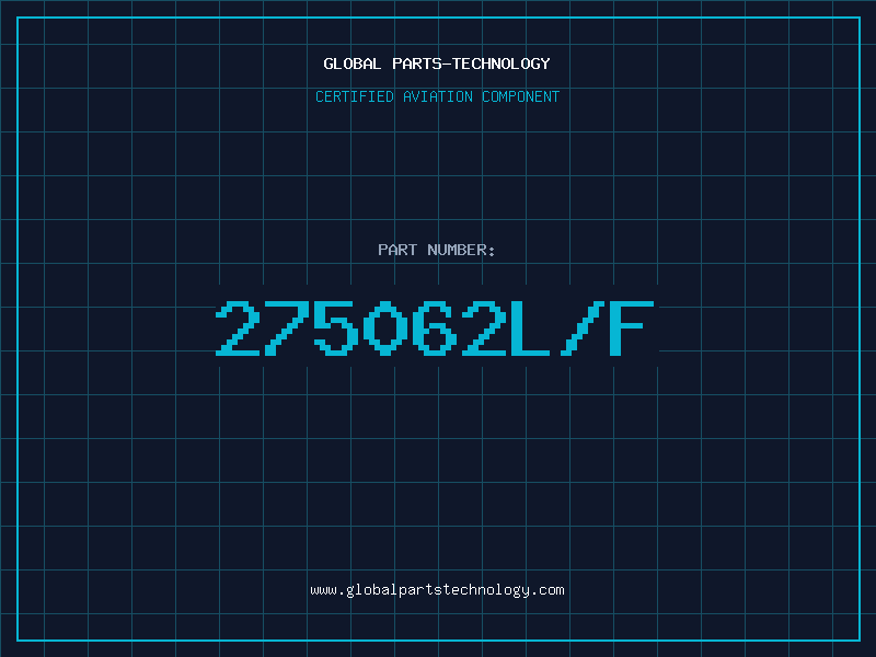 Aviation Part 275062L/F