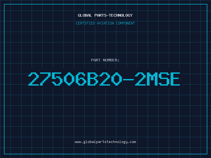 Aviation Part 27506B20-2MSE