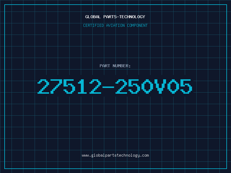 Aviation Part 27512-250V05