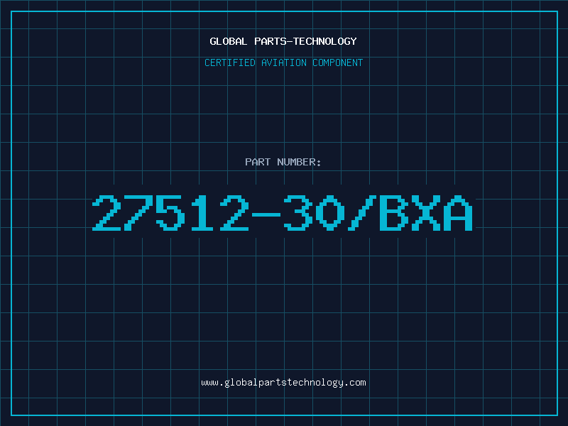 Aviation Part 27512-30/BXA