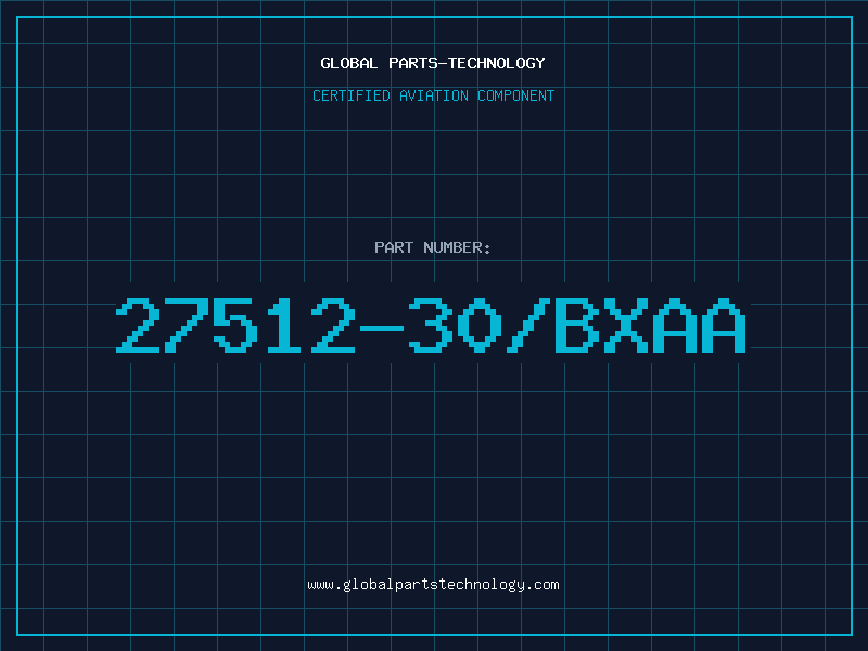 Aviation Part 27512-30/BXAA
