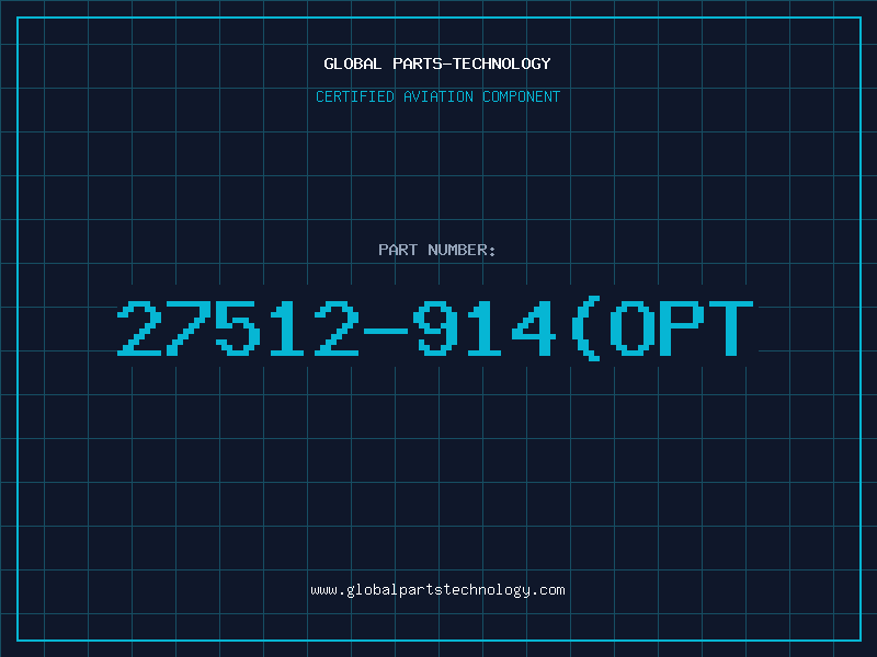 Aviation Part 27512-914(OPT