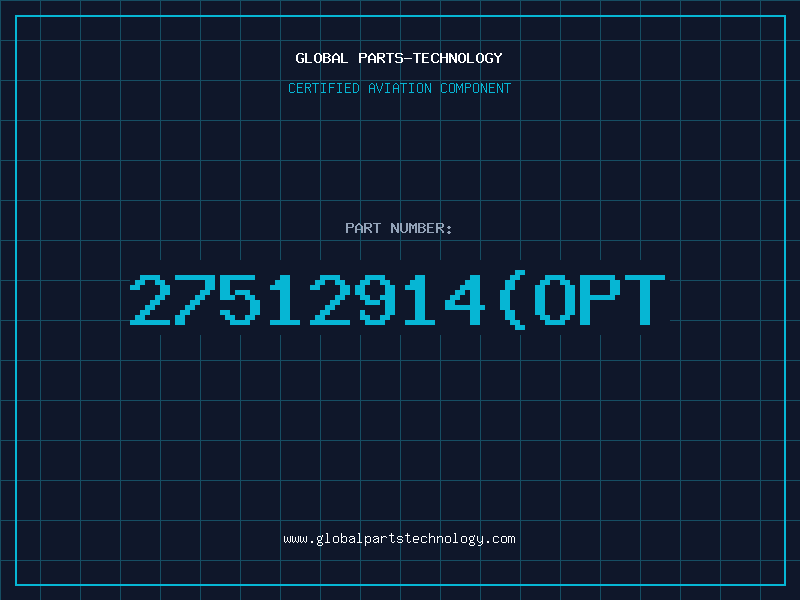 Aviation Part 27512914(OPT