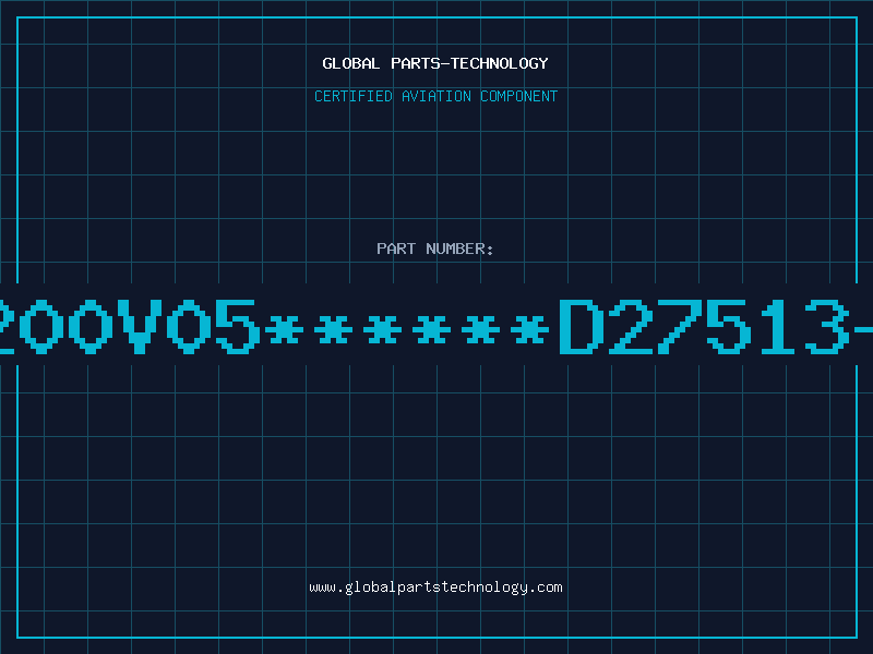 Aviation Part 27513-200V05******D27513-200V05