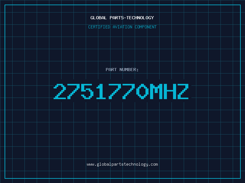 Aviation Part 2751770MHZ