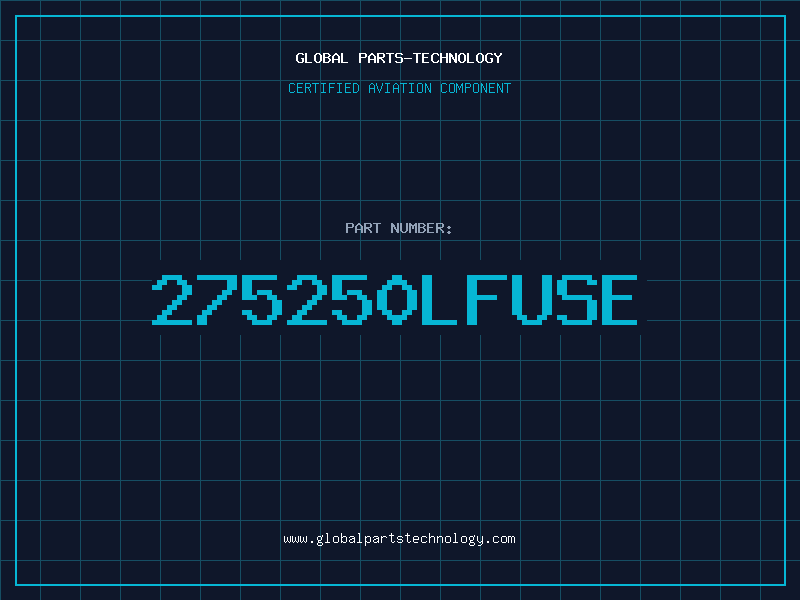 Aviation Part 275250LFUSE
