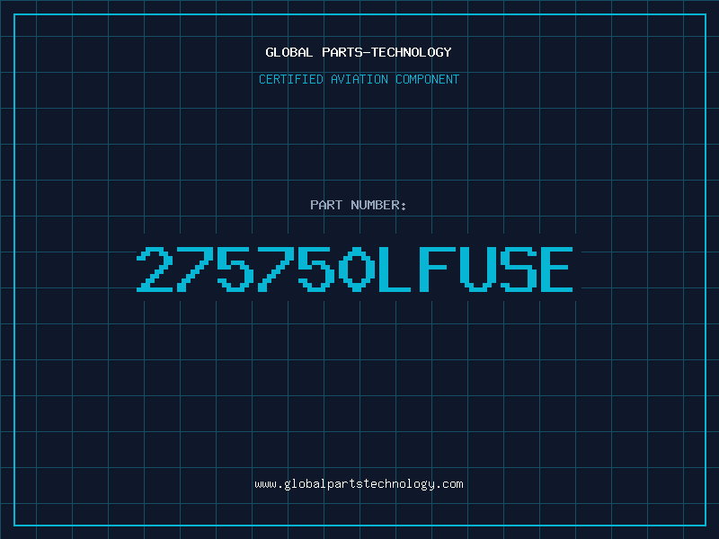 Aviation Part 275750LFUSE