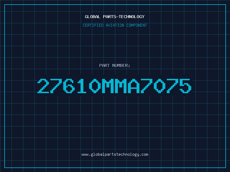 Aviation Part 27610MMA7075