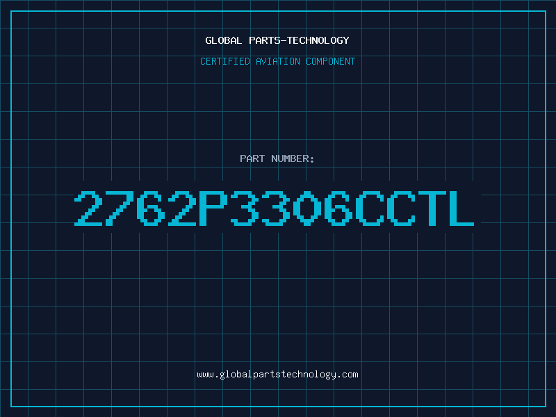 Aviation Part 2762P3306CCTL