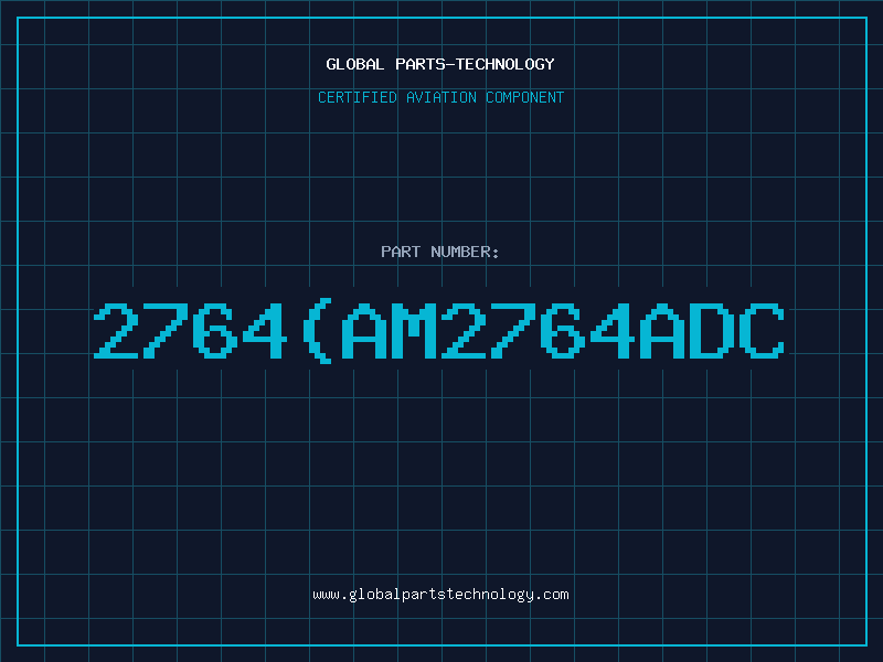 Aviation Part 2764(AM2764ADC