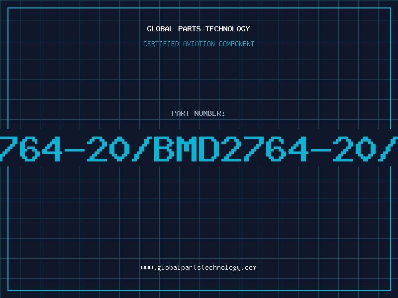 Aviation Part 2764-20/BMD2764-20/B