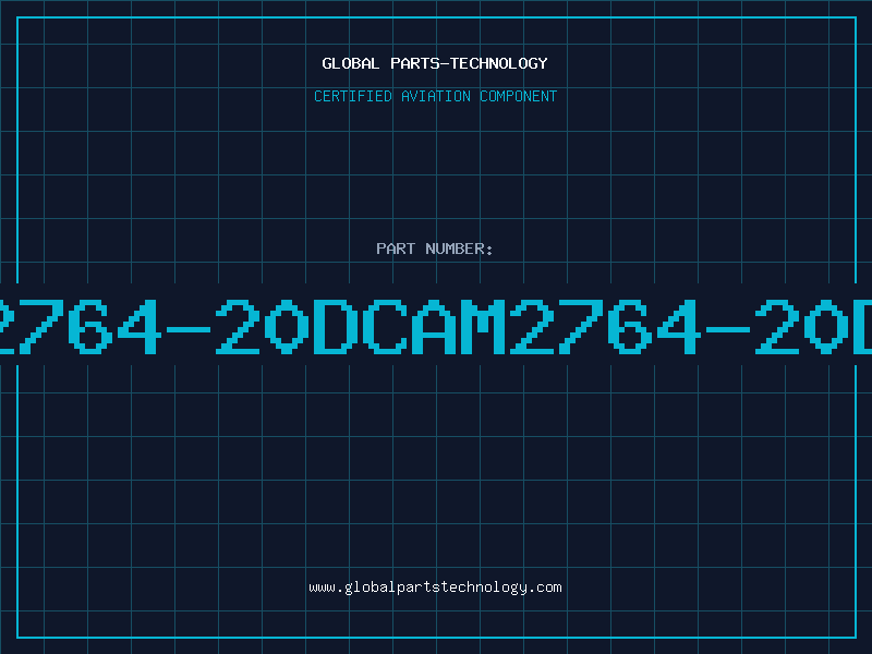 Aviation Part 2764-20DCAM2764-20D