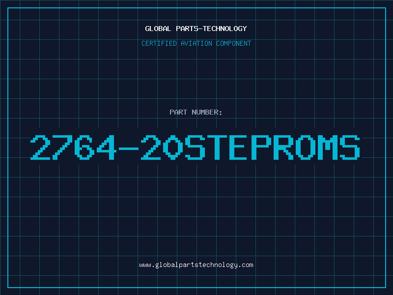 Aviation Part 2764-20STEPROMS