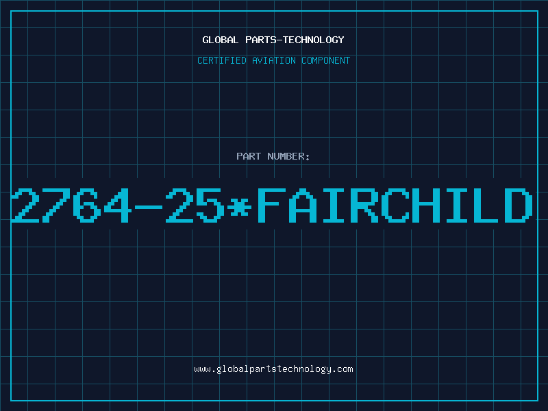 Aviation Part 2764-25*FAIRCHILD