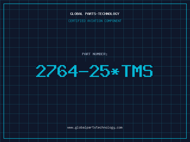 Aviation Part 2764-25*TMS