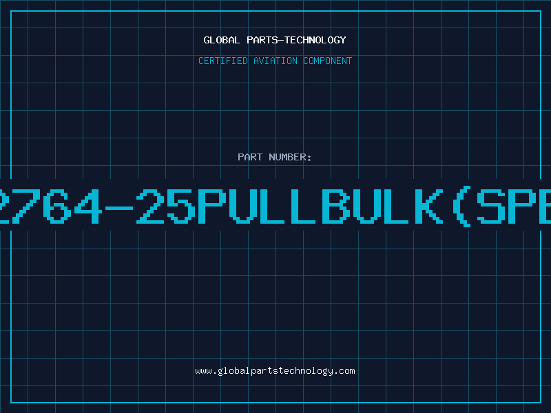 Aviation Part 2764-25PULLBULK(SPE