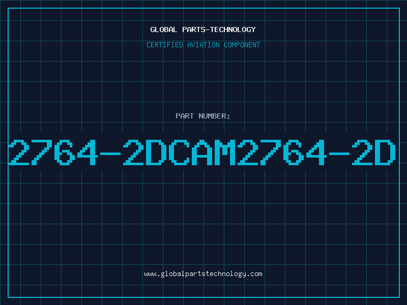 Aviation Part 2764-2DCAM2764-2D