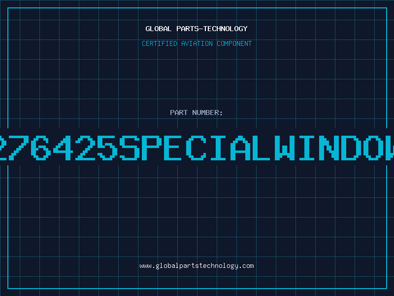Aviation Part 276425SPECIALWINDOW