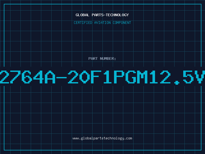 Aviation Part 2764A-20F1PGM12.5V