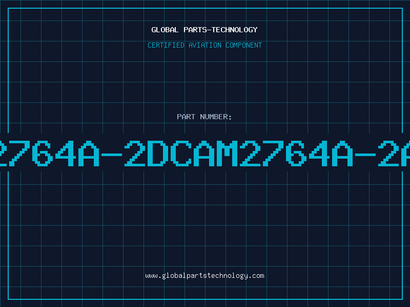 Aviation Part 2764A-2DCAM2764A-2A