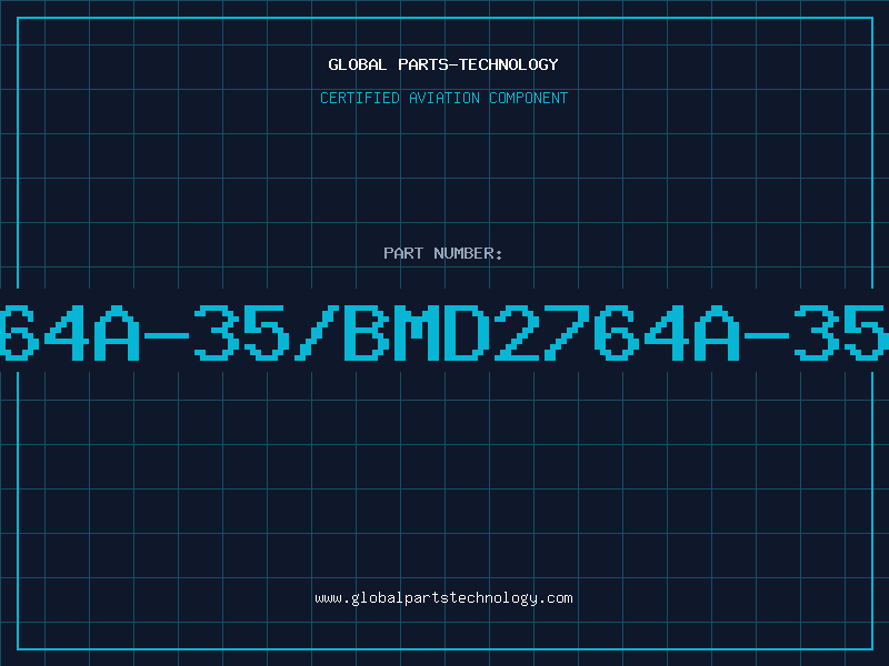 Aviation Part 2764A-35/BMD2764A-35/B