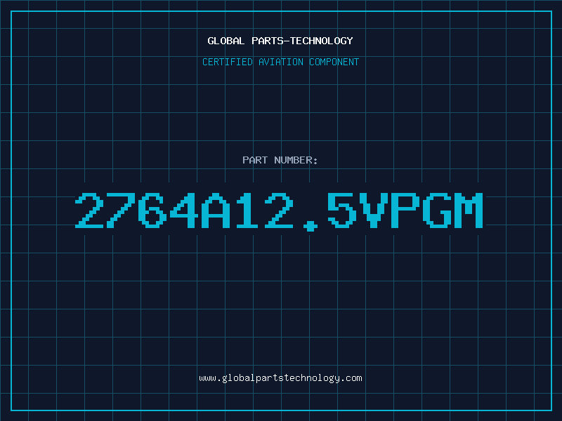 Aviation Part 2764A12.5VPGM