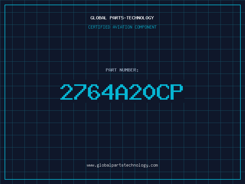 Aviation Part 2764A20CP