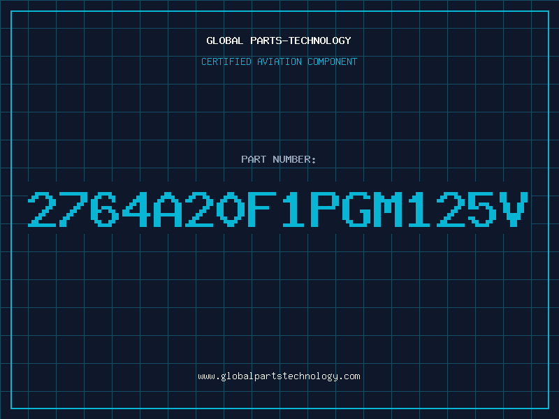 Aviation Part 2764A20F1PGM125V