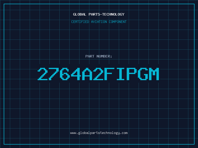Aviation Part 2764A2FIPGM