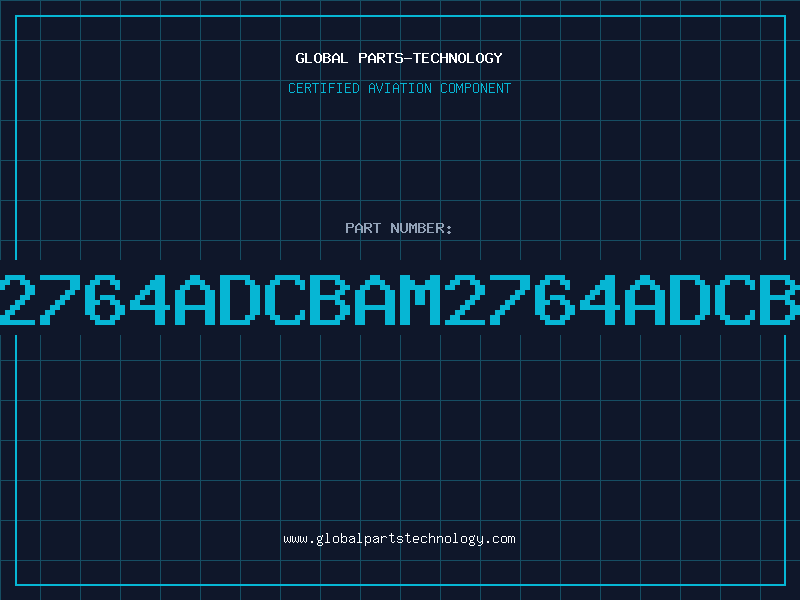Aviation Part 2764ADCBAM2764ADCB