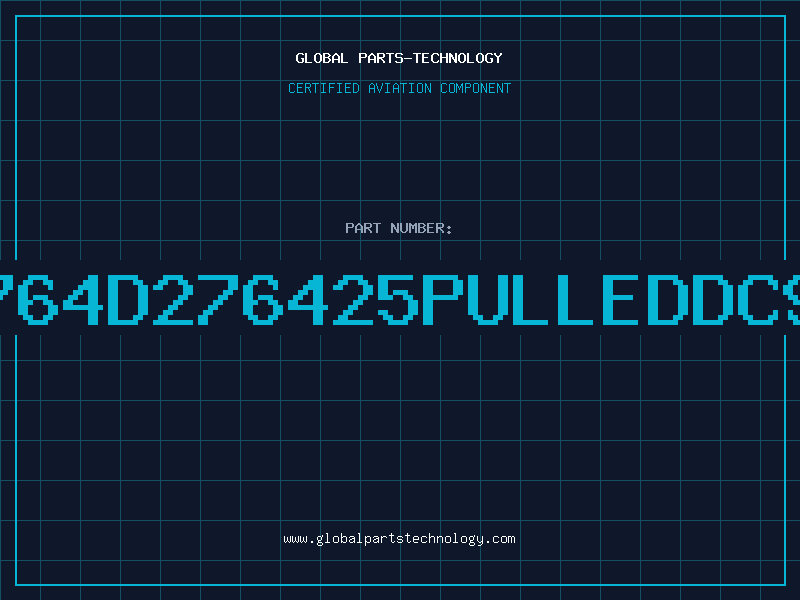 Aviation Part 2764D276425PULLEDDC95