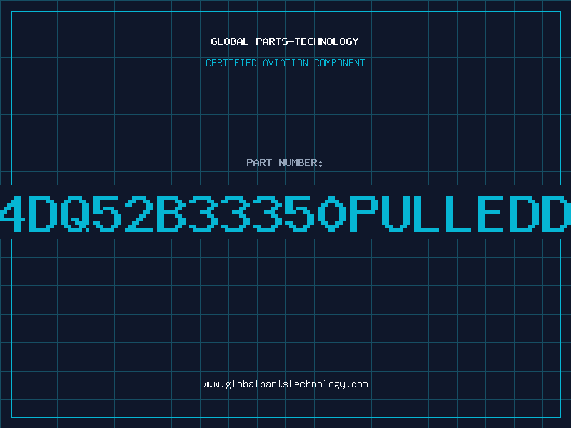 Aviation Part 2764DQ52B33350PULLEDDC85