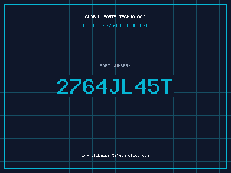 Aviation Part 2764JL45T