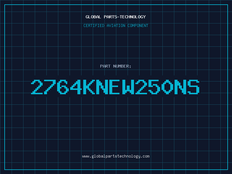 Aviation Part 2764KNEW250NS