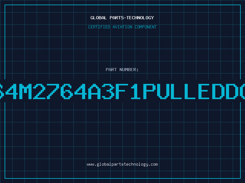 Aviation Part 2764M2764A3F1PULLEDDC89